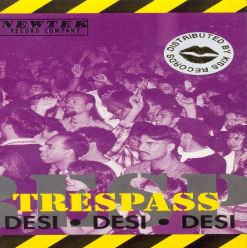 Trespass - Desi Desi Desi