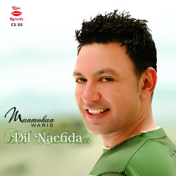 Manmohan Waris - Dil Nachda